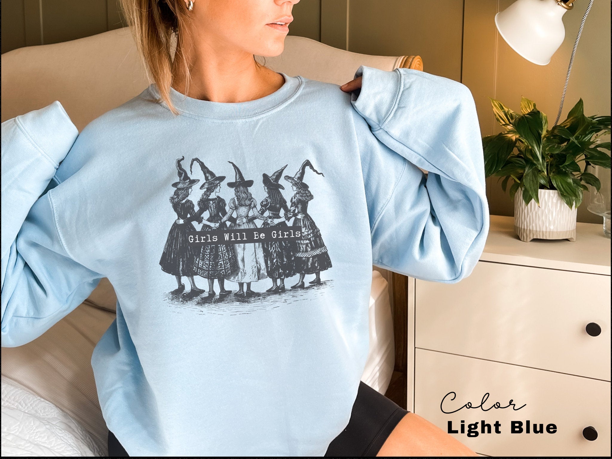 Girls Will Be Girls Witch Shirt, Funny Witch Sweatshirt, Halloween Women Shirt, Witchy Vibes Shirt, Halloween Party Shirt