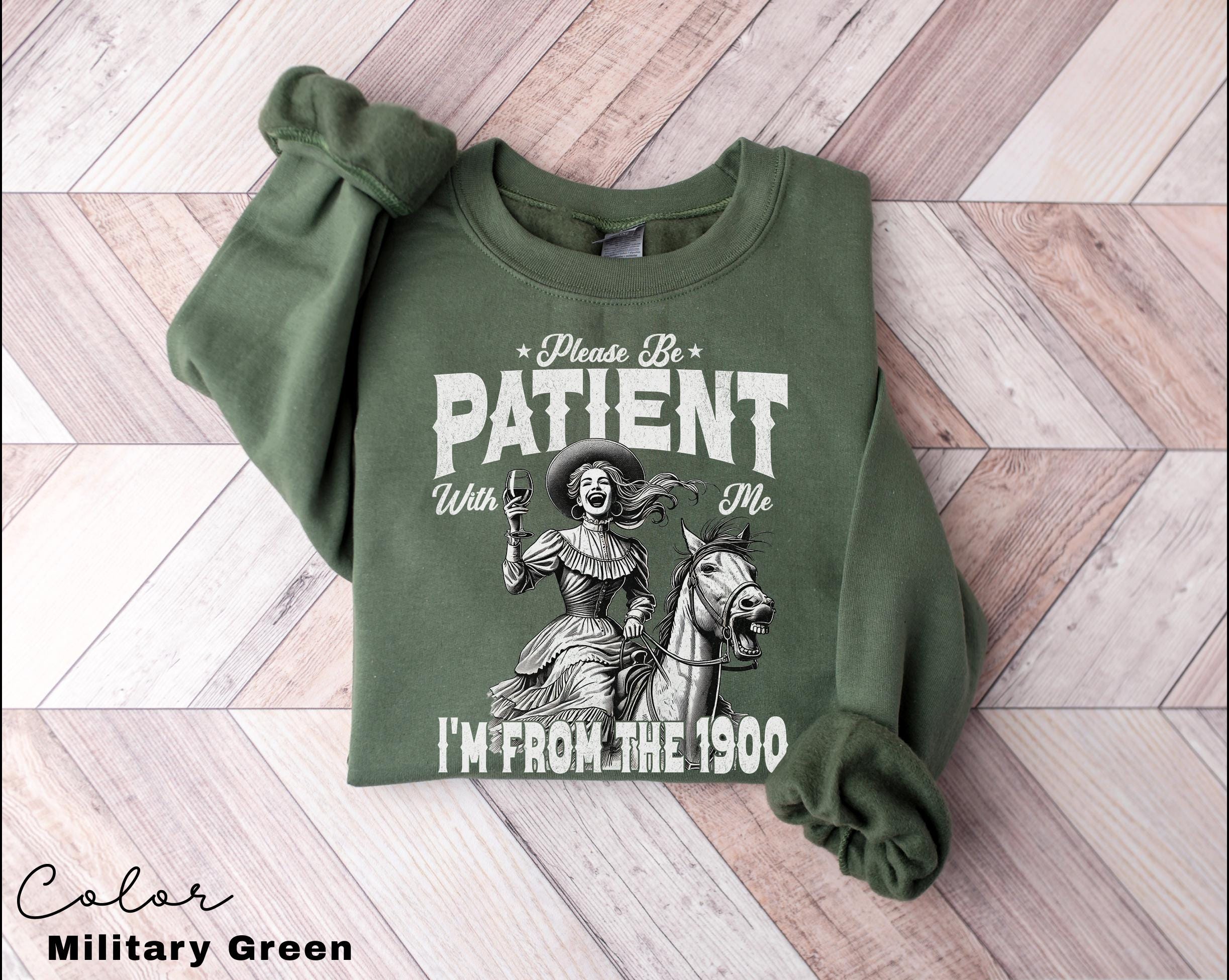 Retro Birthday Sweatshirt, Please Be Patient With Me I'm From The 1900s, Funny Meme Shirt, Sarcastic Shirt, Birthday Party Gift for Her,