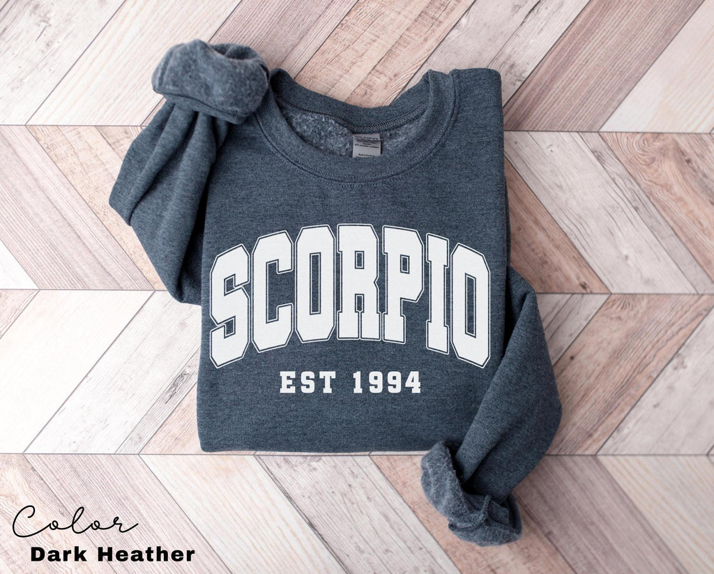 Scorpio Sweatshirt, Custom Birth Year, Scorpio Est 1994 Sweater, Birthday Gift, Astrology Horoscope Pullover, Unisex Crewneck, Est Birthday