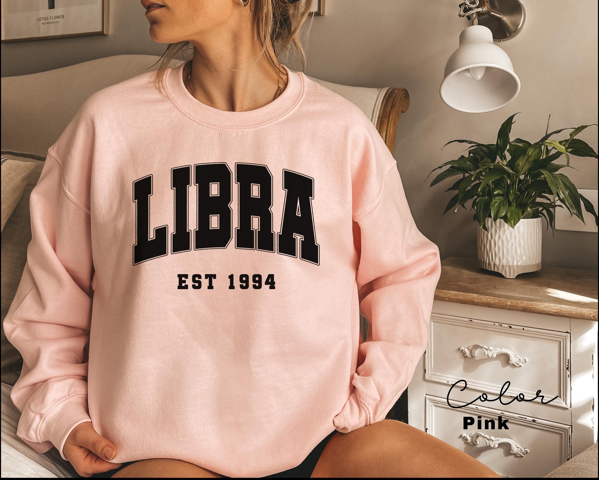 Libra Sweatshirt, Custom Birth Year, Libra Est 1994 Sweater, Birthday Gift, Astrology Horoscope Pullover, October Birthday, Est Birth Year