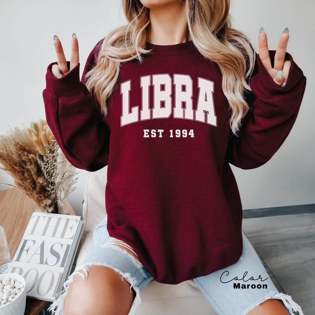 Libra Sweatshirt, Custom Birth Year, Libra Est 1994 Sweater, Birthday Gift, Astrology Horoscope Pullover, October Birthday, Est Birth Year