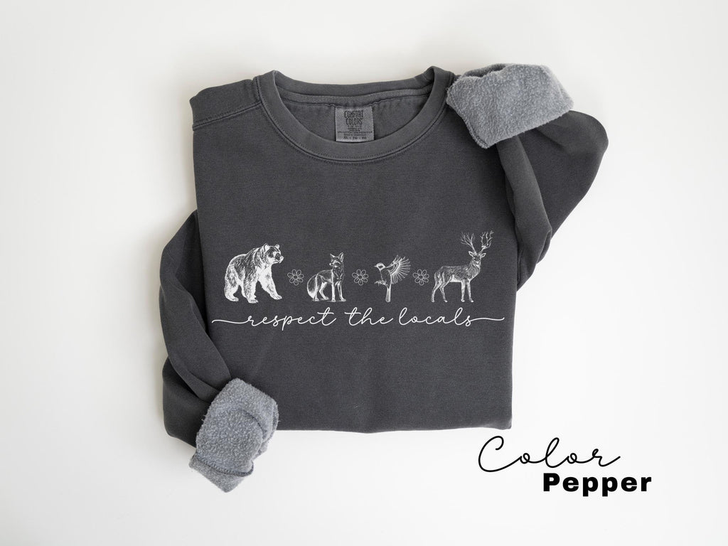 Respect The Local Wildlife Sweatshirt, Gift For Nature Lover, Animal Lover, Protect National Parks, Granola Girl Shirt, Comfort Colors