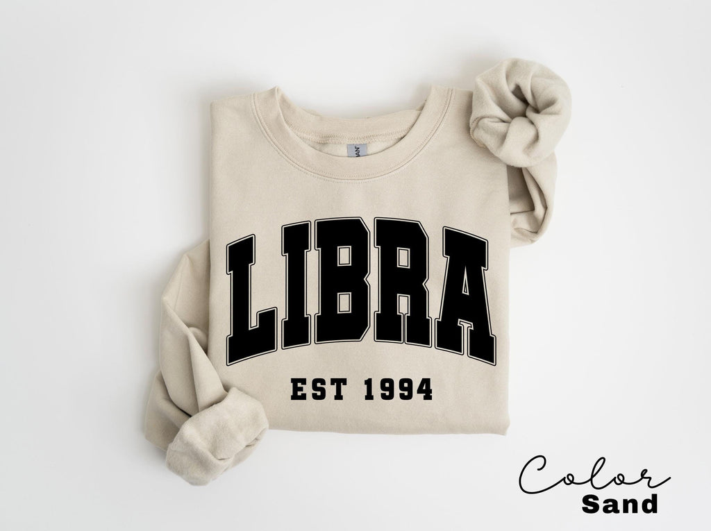 Libra Sweatshirt, Custom Birth Year, Libra Est 1994 Sweater, Birthday Gift, Astrology Horoscope Pullover, October Birthday, Est Birth Year