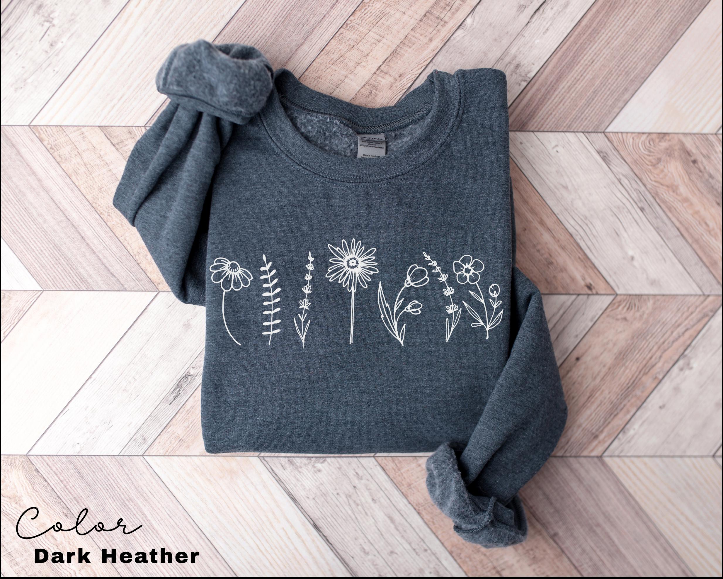 Wildflowers Sweatshirt, Flower Crewneck Sweatshirt, Floral Sweatshirt For Women, Flower Lover Sweatshirt, Flowers Hoodie, Women Gift