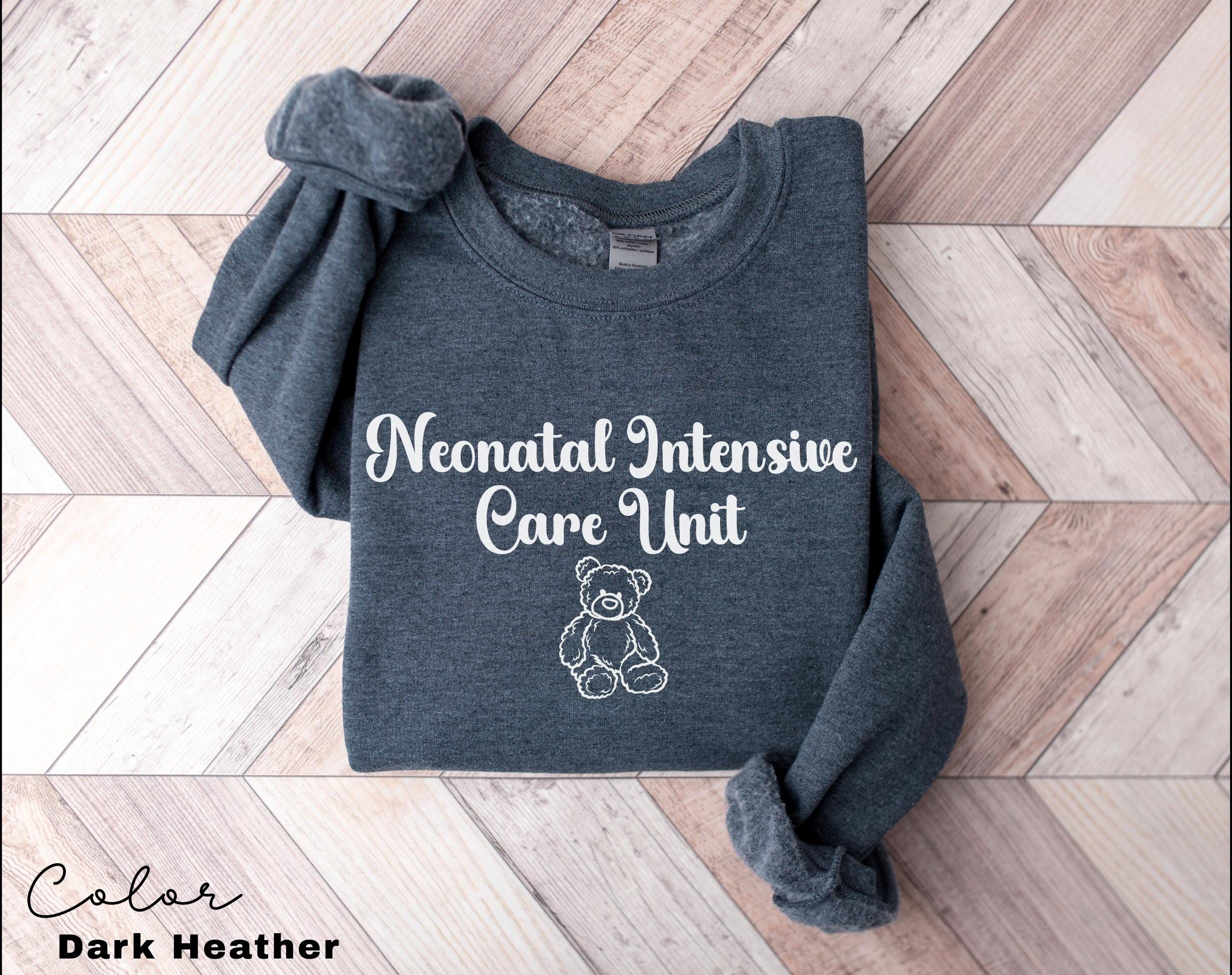 Nicu Nurse Unisex Sweatshirt, Neonatal ICU Nurse Sweater, Neonatal Nurse Crewneck, Neonatal Intensive Care Unit Nurse Practitioner Gift