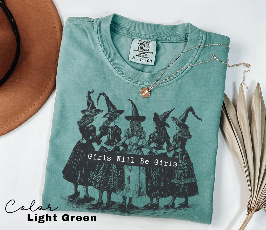 Girls Will Be Girls Witch Shirt, Funny Witch Shirt, Halloween Women Shirt, Witchy Vibes Shirt, Halloween Party Shirt, Vintage Halloween