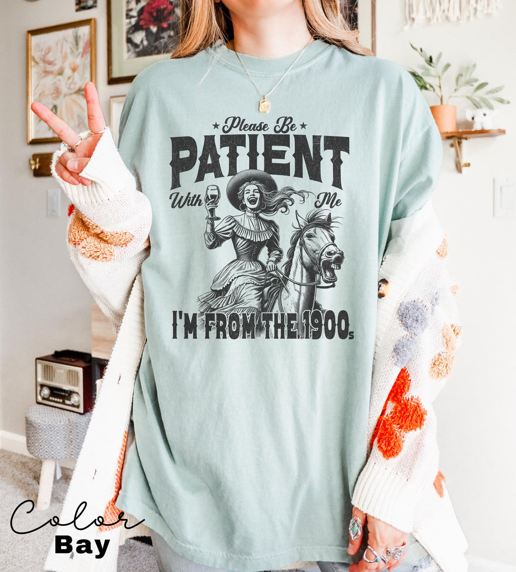 Comfort Colors® Retro Birthday Shirt, Meme Shirt, Sarcastic Shirt, Please Be Patient With Me I'm From The 1900s, Funny Birthday Party Gift,
