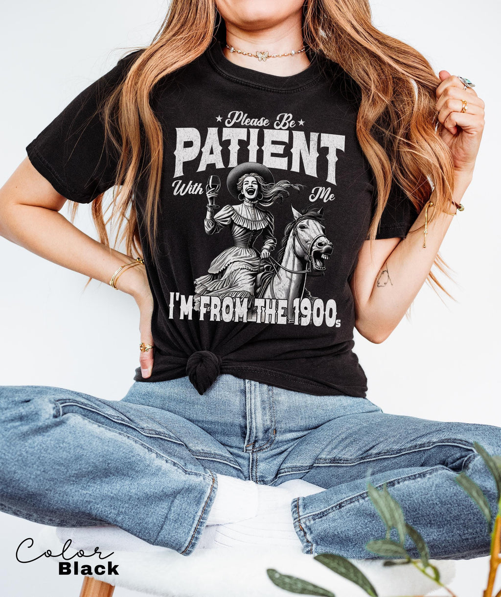 Comfort Colors® Retro Birthday Shirt, Meme Shirt, Sarcastic Shirt, Please Be Patient With Me I'm From The 1900s, Funny Birthday Party Gift,