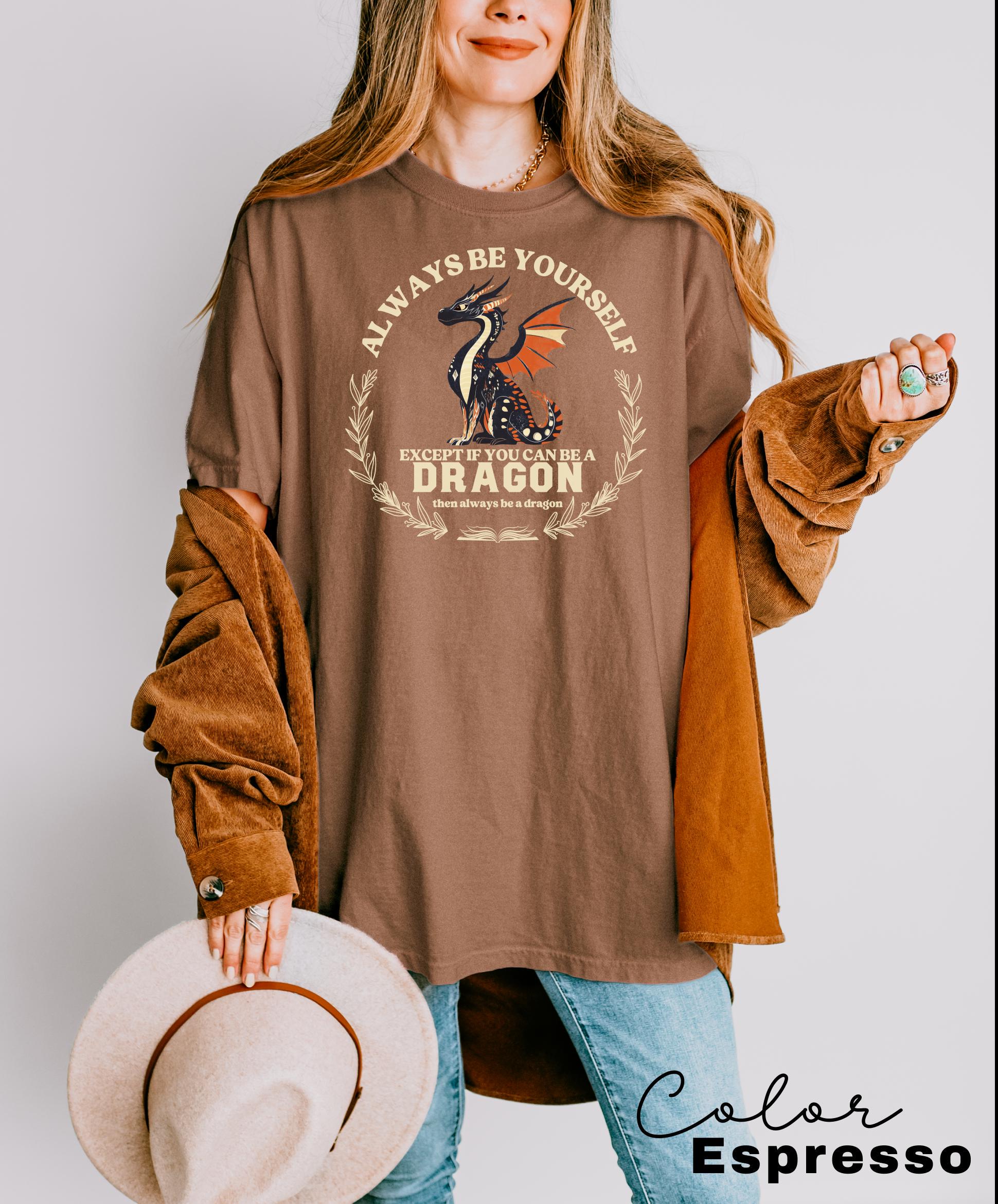 Dragon Book Lover Shirt, Always be Yourself Dragon, Book Nerd Shirt, Book Dragon, Reading Lover Shirt, Librarian Shirt, Book Lover Gift