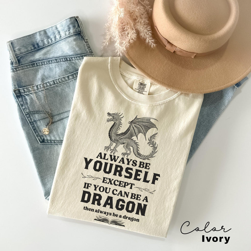 Dragon Book Lover Shirt, Always be Yourself Dragon, Book Nerd Shirt, Book Dragon, Reading Lover Shirt, Librarian Shirt, Book Lover Gift