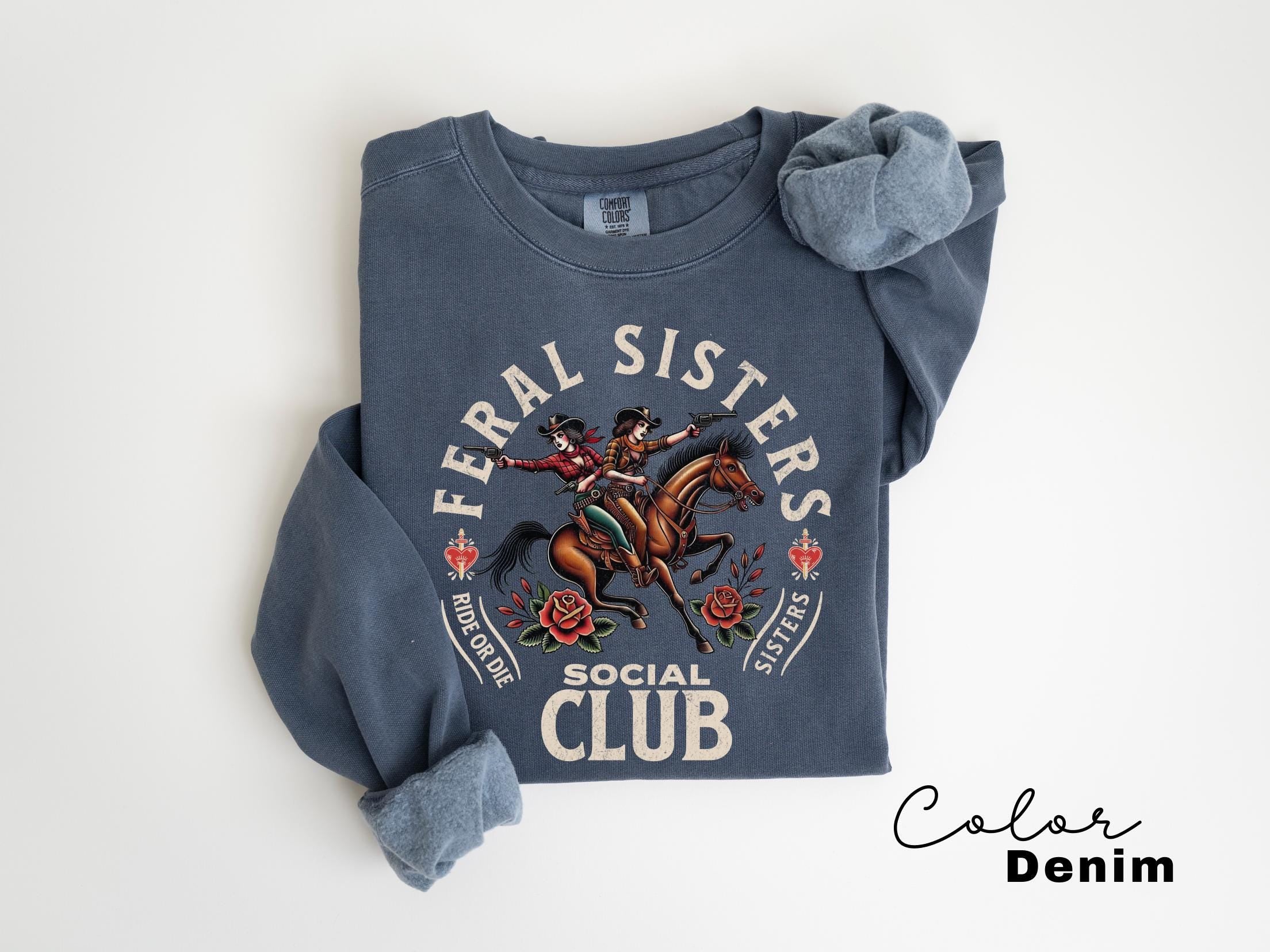Feral Sisters Social Club Sweatshirt, Funny Sister Gift, Rider or Die, Gifts For Sisters, Siblings, Besties, Big Little Sister, Crewneck