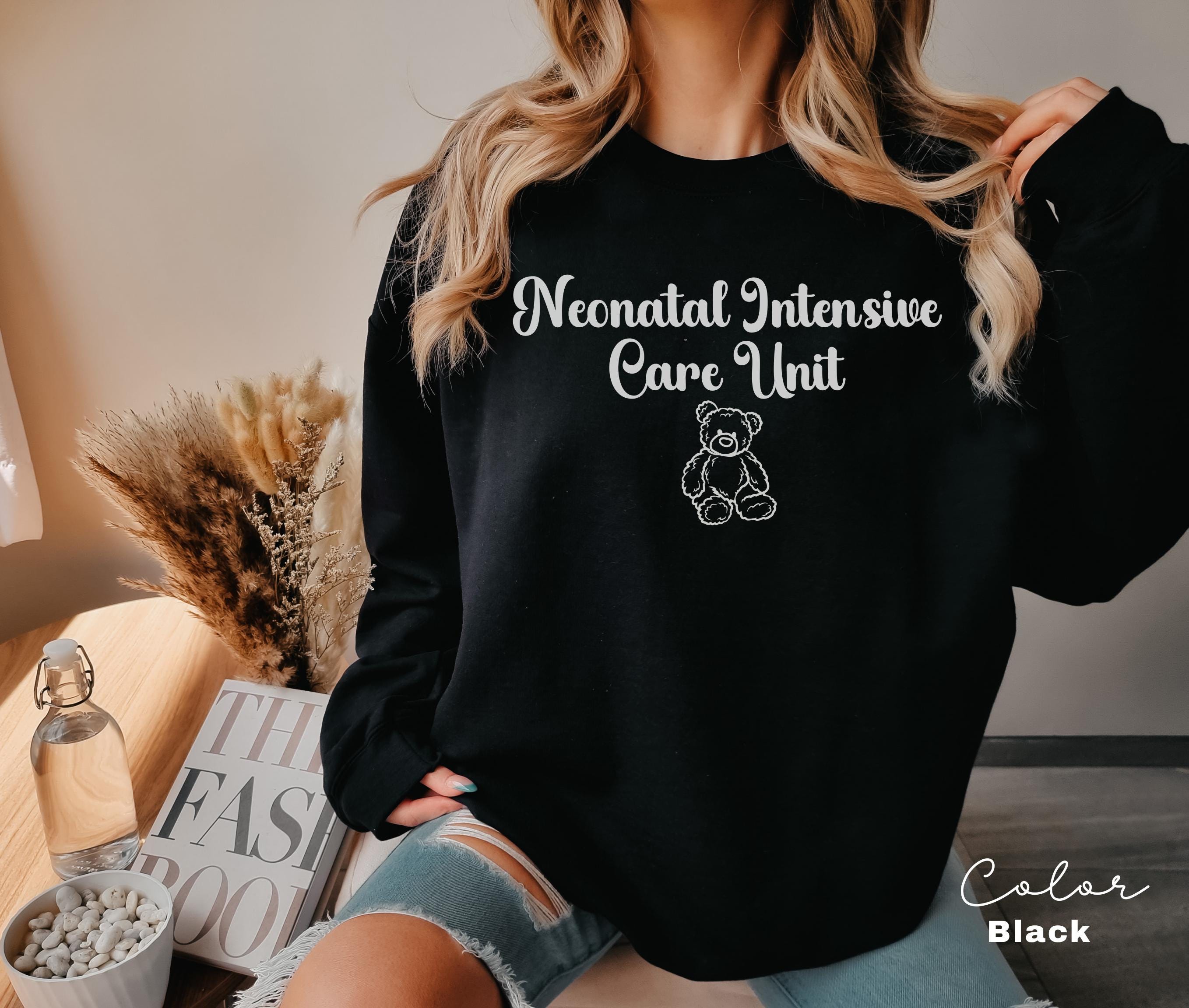 Nicu Nurse Unisex Sweatshirt, Neonatal ICU Nurse Sweater, Neonatal Nurse Crewneck, Neonatal Intensive Care Unit Nurse Practitioner Gift