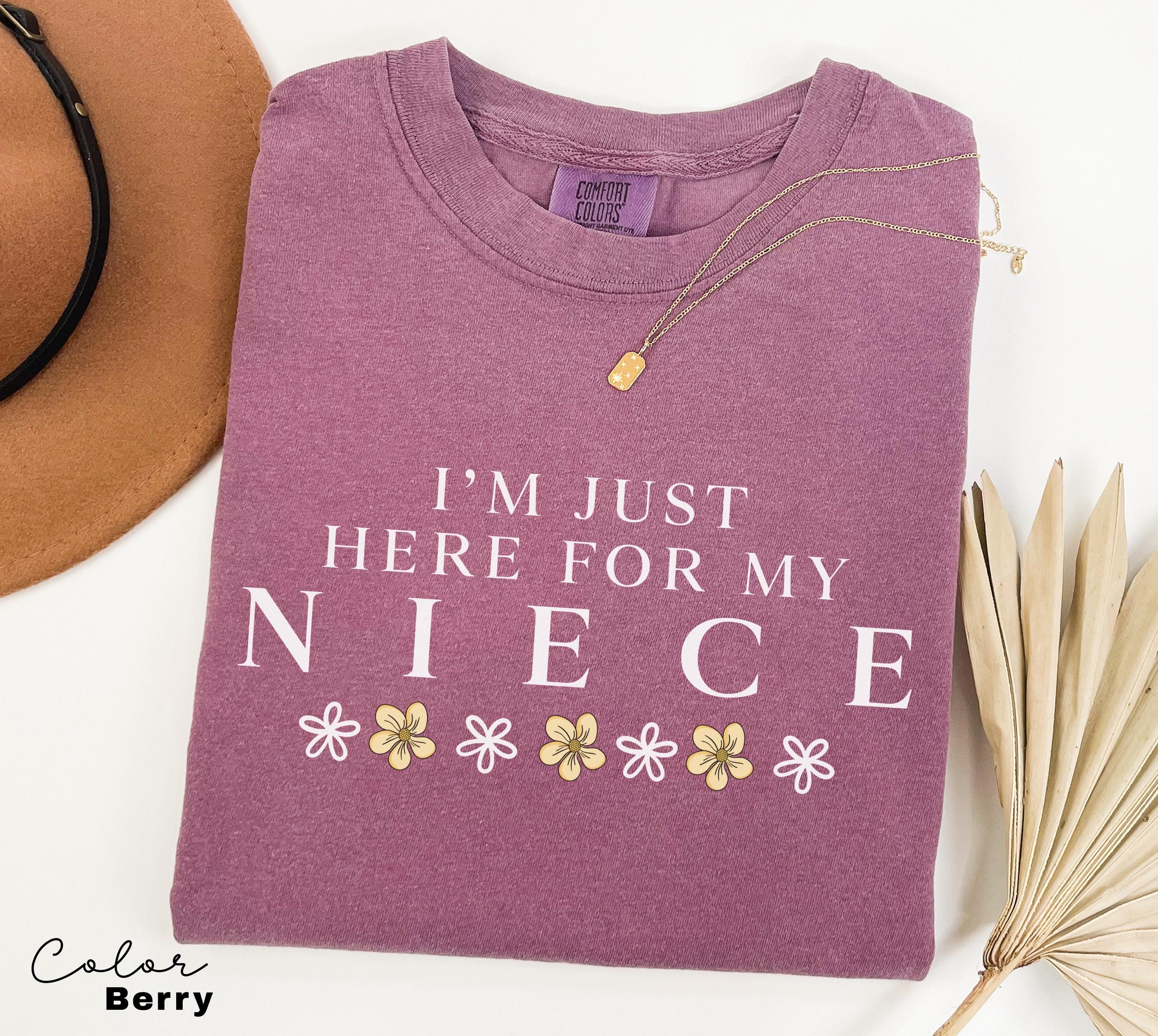 Im Just Here For My Niece Shirt, Niece Shirt, Gift For Aunt Tee, New Future Aunt, New Aunt Gift, Pregnancy Announcement Reveal to Aunt