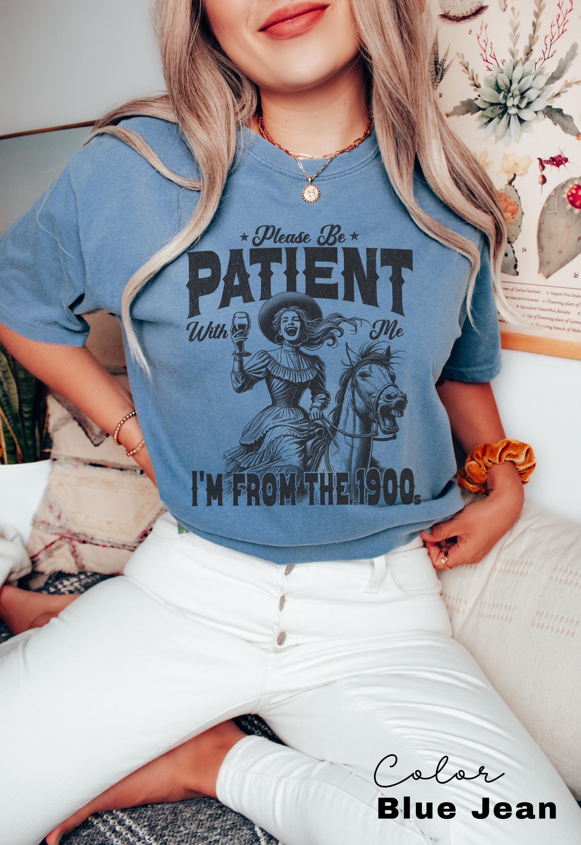 Comfort Colors® Retro Birthday Shirt, Meme Shirt, Sarcastic Shirt, Please Be Patient With Me I'm From The 1900s, Funny Birthday Party Gift,