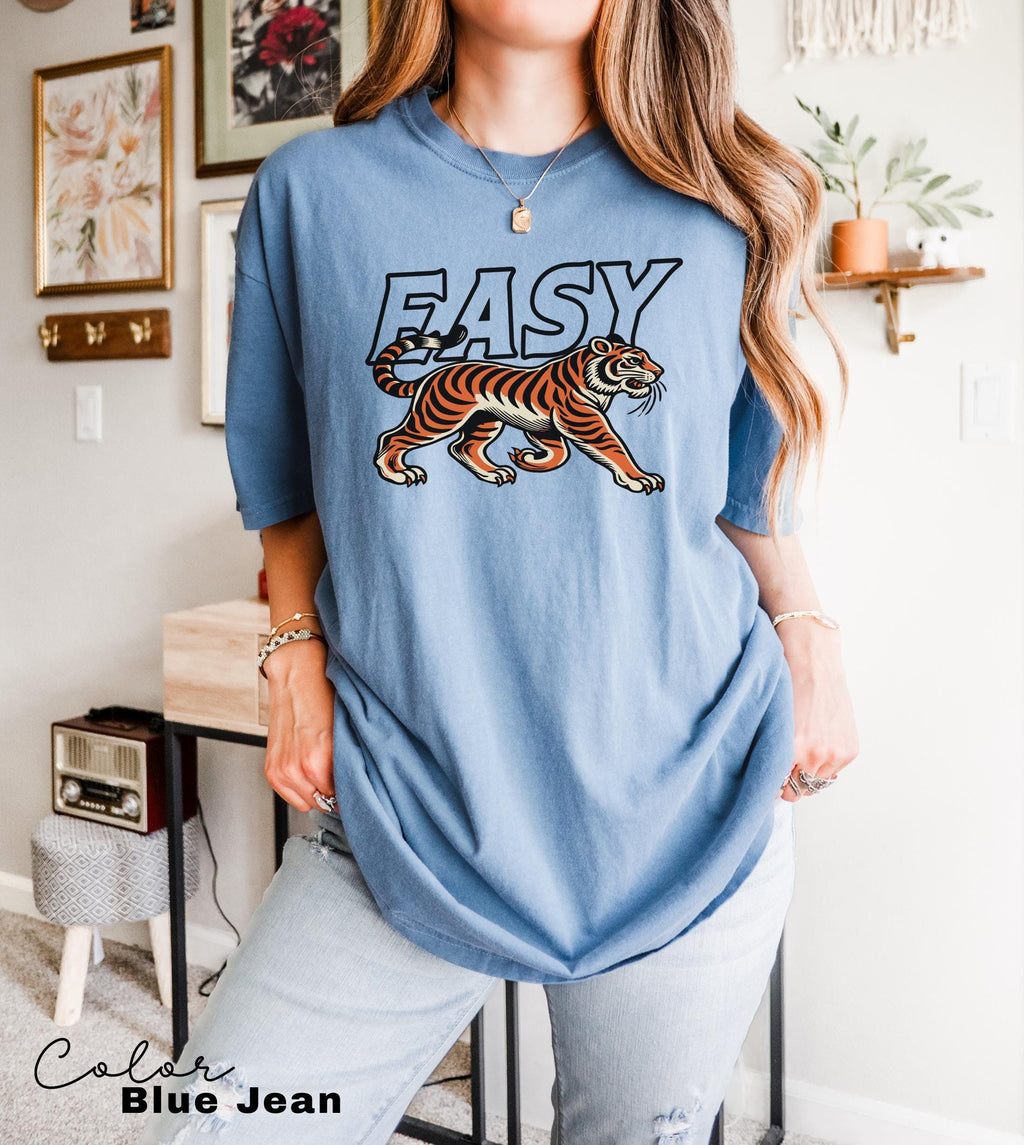 Easy Tiger Shirt, Retro Boho Hippie Shirt,90s Style Shirt, Comfort Colors Shirt, Oversized Vintage Inspired Graphic Tee, Funny Meme,