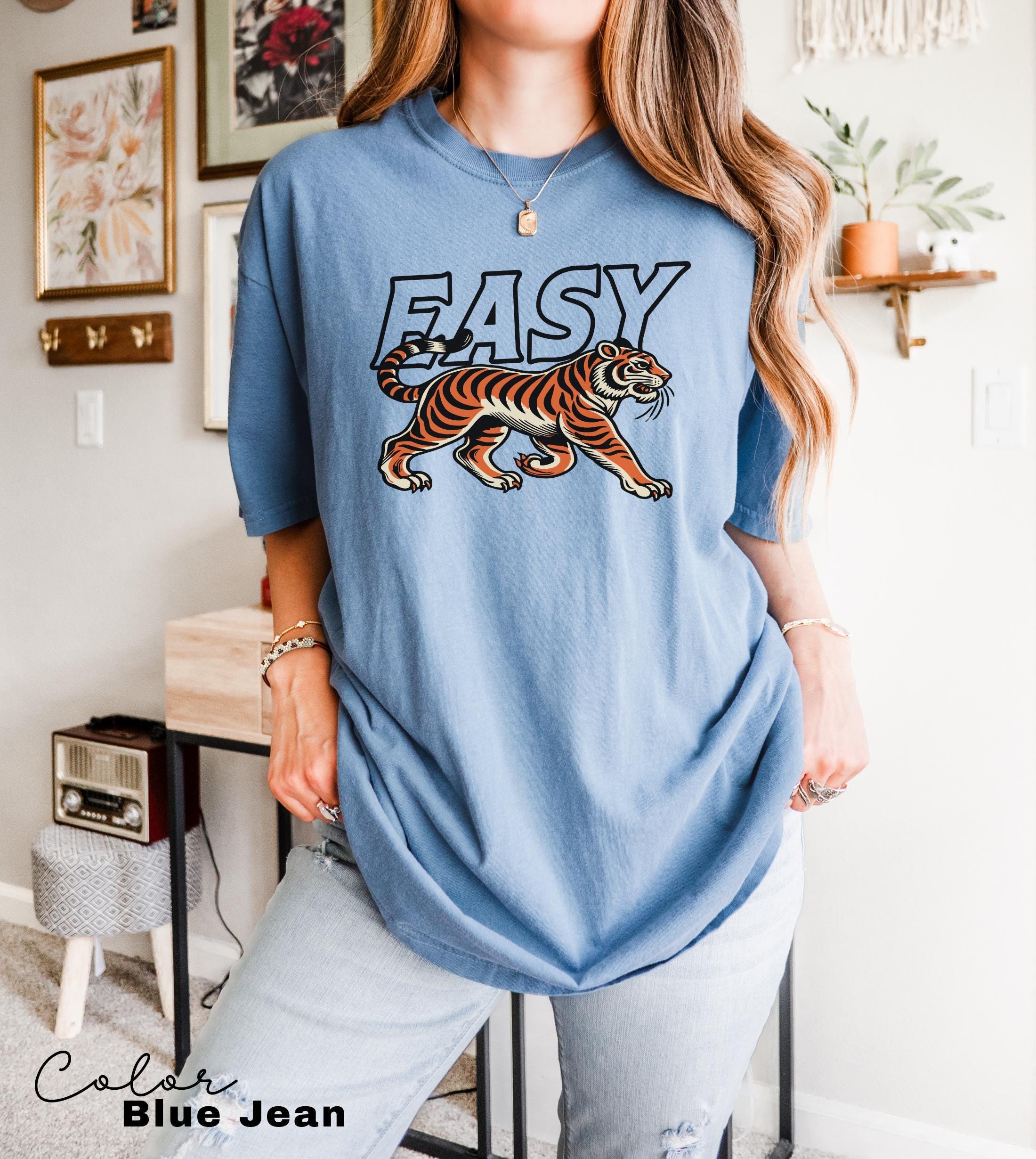 Easy Tiger Shirt, Retro Boho Hippie Shirt,90s Style Shirt, Comfort Colors Shirt, Oversized Vintage Inspired Graphic Tee, Funny Meme,