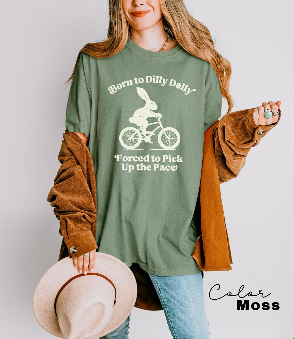 Born To Dilly Dally Forced To Pick Up The Pace , Cute Trendy Shirt, Funny Self Love, Positive Quote Sweater, Rabbit Shirt, Bunny