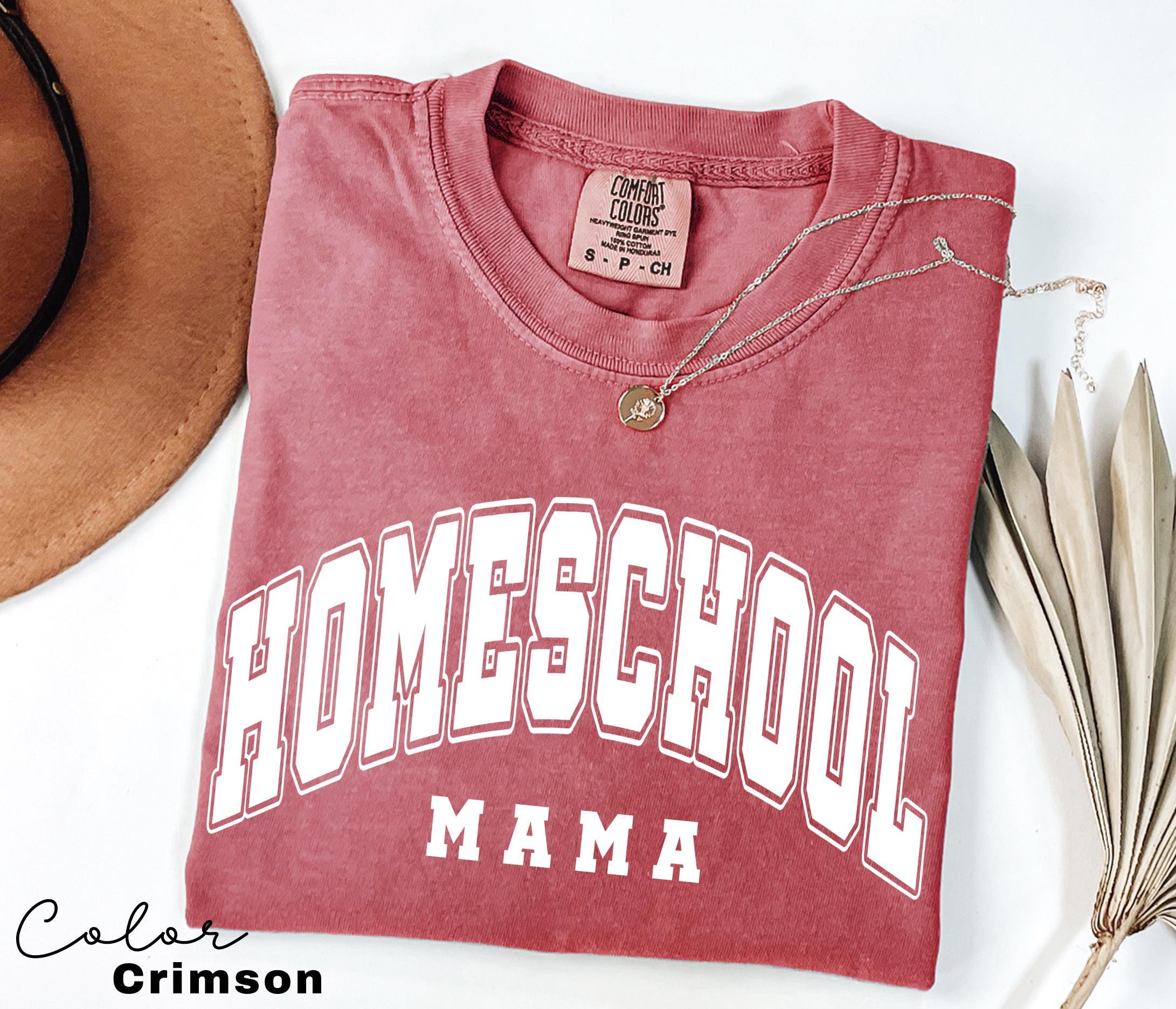Homeschool Mama Shirt, Comfort Colors® T-Shirt, Homeschooling Mama T Shirt, Back To School Gift, Gift for Homeschooler Teacher Mom