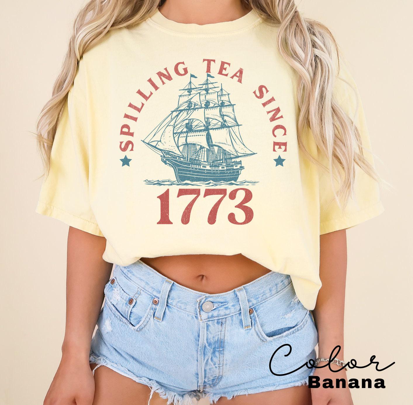 Spilling the Tea Since 1773, 4th of July Shirt, USA Patriotic Tee, Trendy USA Celebration Shirt, Summer Shirt, Retro Patriotic,