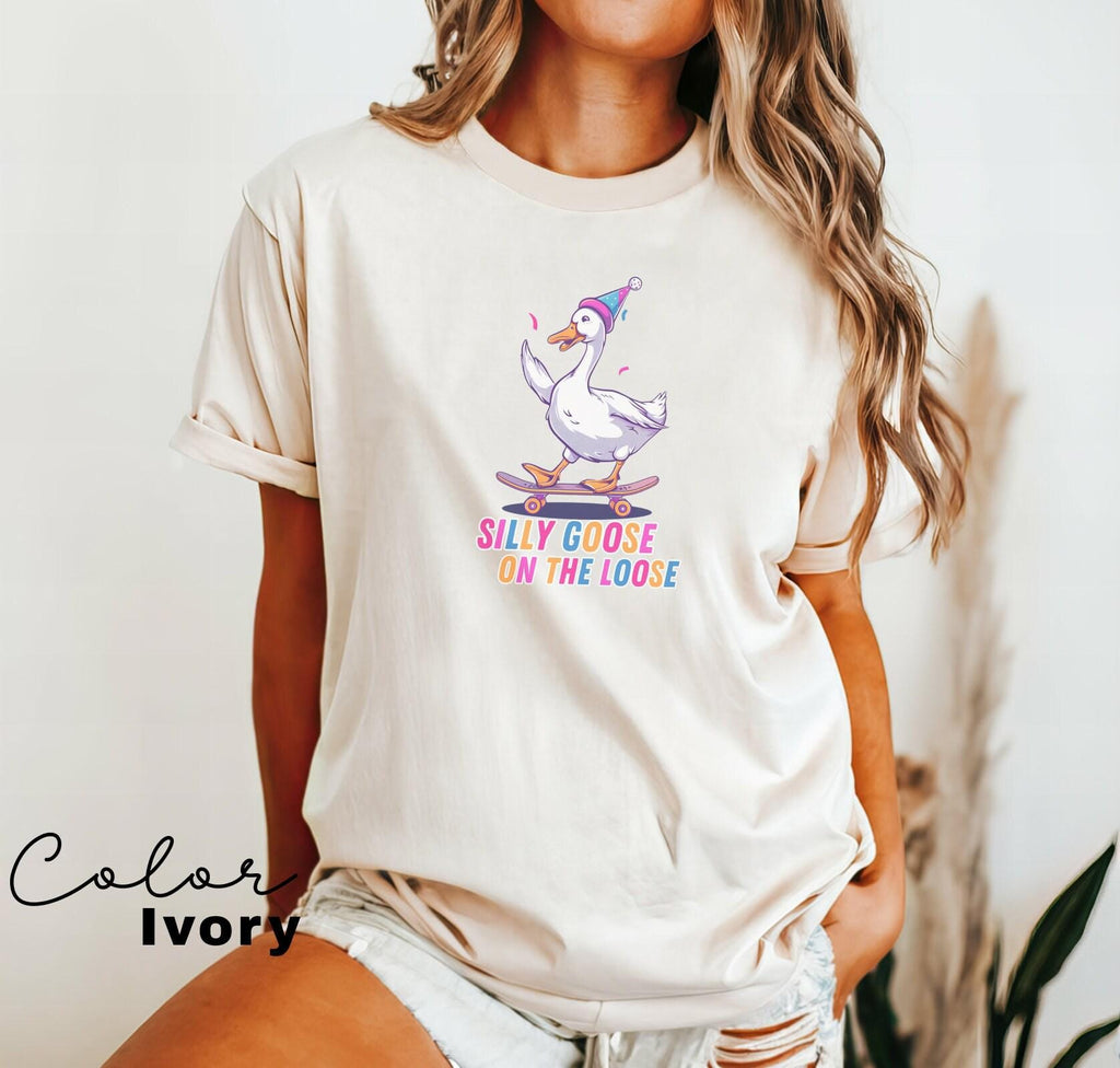 Silly Goose On the Loose T-Shirt Goose Crewneck Shirt Silly Goose Shirt Funny Shirt Gift Goose Bumps Trendy Shirt Oversized