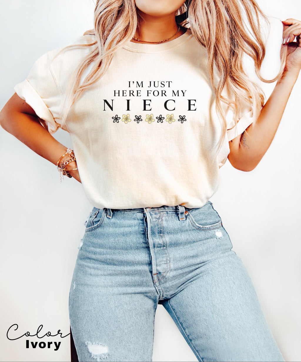 Im Just Here For My Niece Shirt, Niece Shirt, Gift For Aunt Tee, New Future Aunt, New Aunt Gift, Pregnancy Announcement Reveal to Aunt