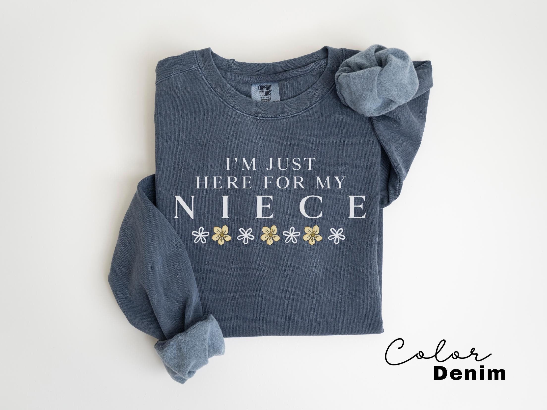 Im Just Here For My Niece Sweatshirt, Niece Sweatshirt, Gift For Aunt, New Future Aunt, New Aunt Gift, Pregnancy Announcement Reveal to Aunt