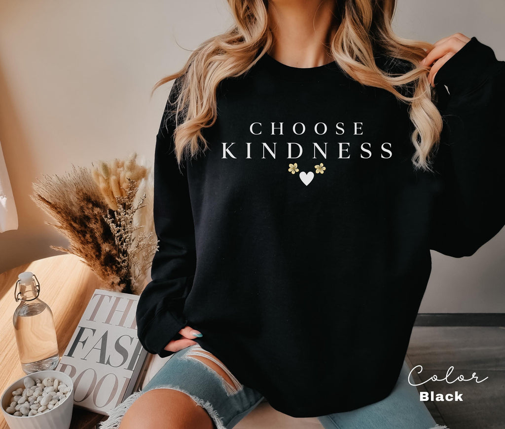 Cute Choose Kindness Sweatshirt, Teacher Appreciation Gifts, Be Kind Shirt, Positive Affirmation Shirt, Team Teacher Shirt, Gift For Teacher