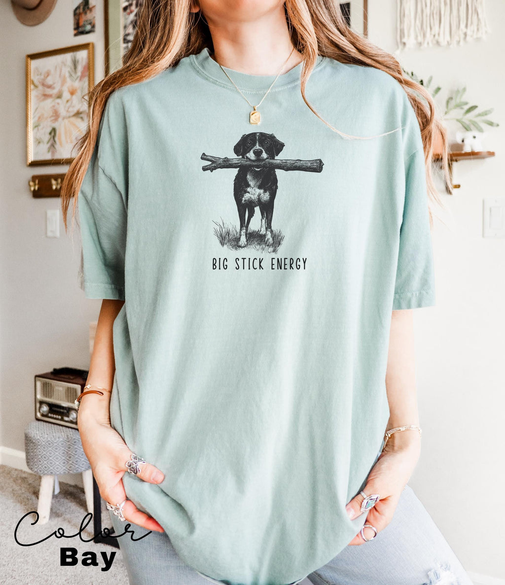 Funny Dog Lover Shirt, Big Stick Energy, Dog Mom Gift, Dog Mom Tee, Dog Shirt, Gift For Dog Lover, Dog Person, Funny Dog Shirt, Sarcastic