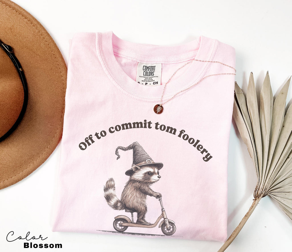 Off to Commit Tom Foolery Racoon shirt. Comfort Colors tee, Funny Weirdcore, Sayings Unique Tshirt, Adults Men Women, Sarcastic Saying Meme