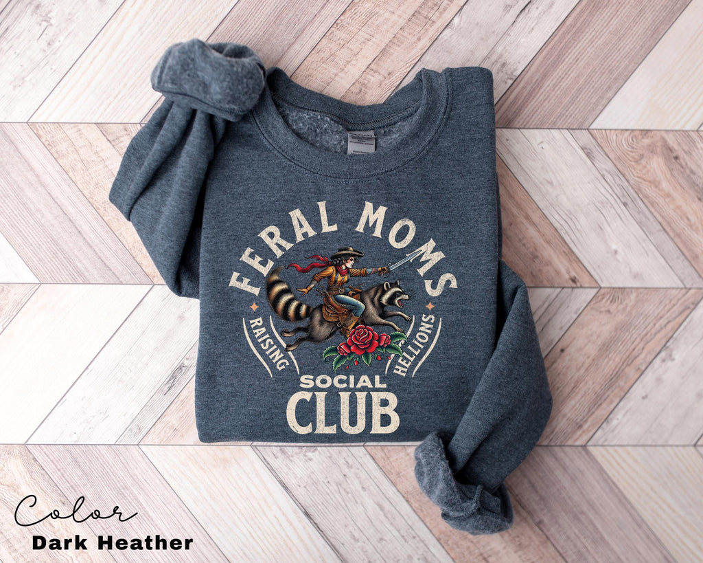 Feral Moms Social Club Sweatshirt, Feral Racoon, Somebody's Feral Wife, Mom Life Sweatshirt, Trendy Mom Apparel, Crewneck Sweatshirt,