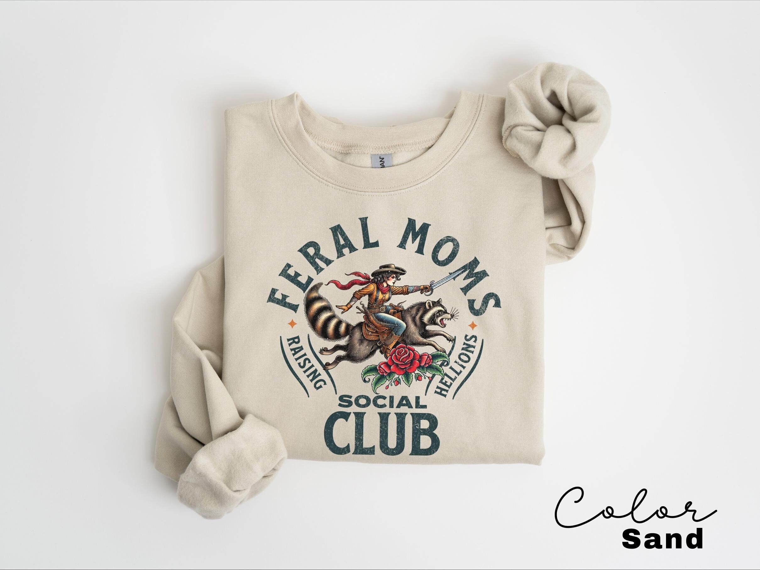 Feral Moms Social Club Sweatshirt, Feral Racoon, Somebody's Feral Wife, Mom Life Sweatshirt, Trendy Mom Apparel, Crewneck Sweatshirt,