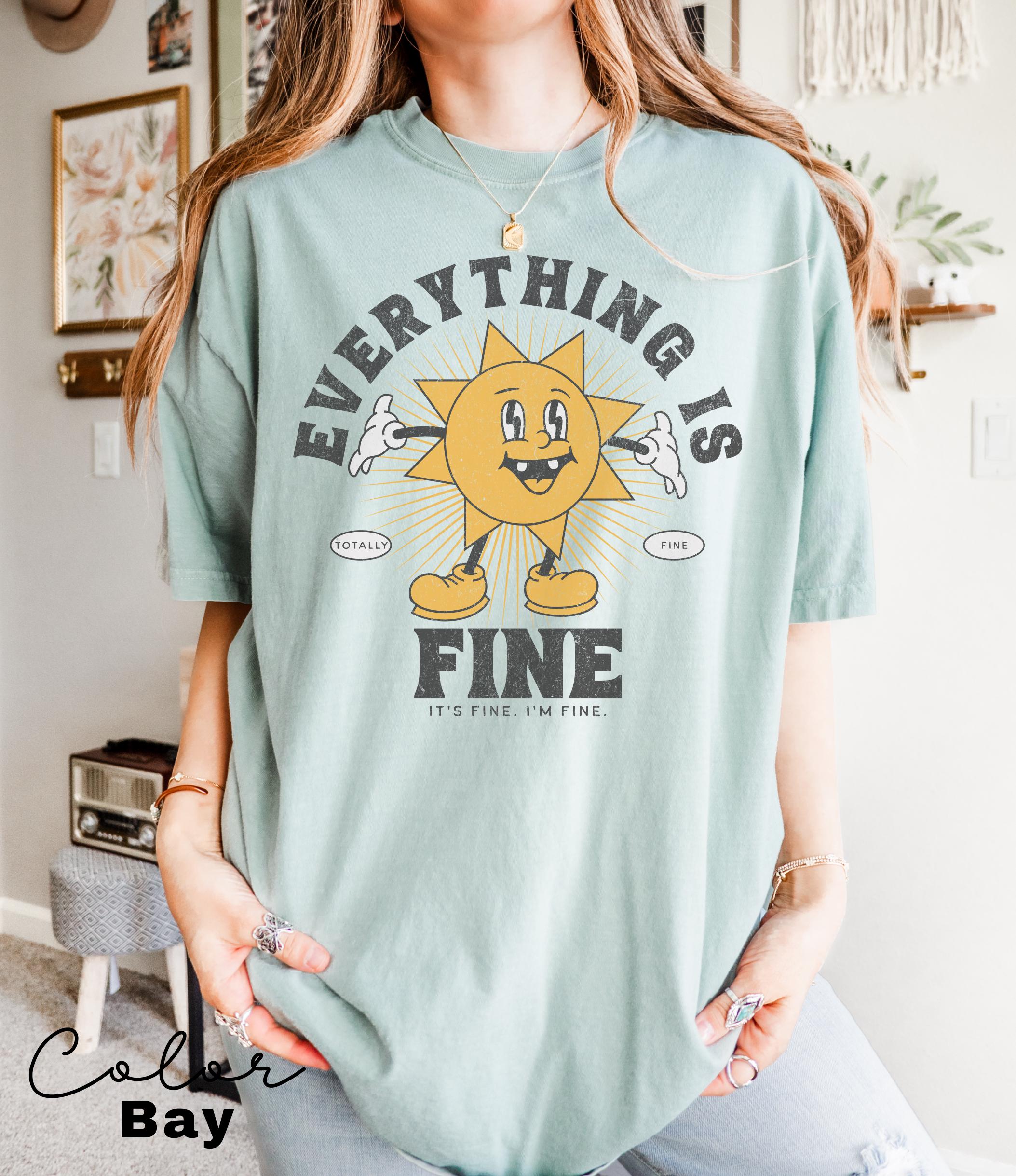 Everything is Fine I'm Fine Shirt, Sarcastic Shirt, Unhinged Shirt, Weirdcore, Funny Mental Health Meme, Dark Humor, Retro Cartoon Shirt