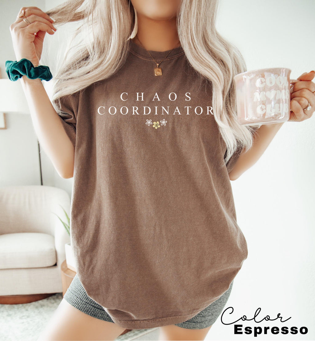 Chaos Coordinator Funny Mom Shirt, Trendy Mama Tshirt, Mom Life Tee, Funny Quote Mom Tee, Mom Life Shirt, New Mom Shirt, Comfort Colors