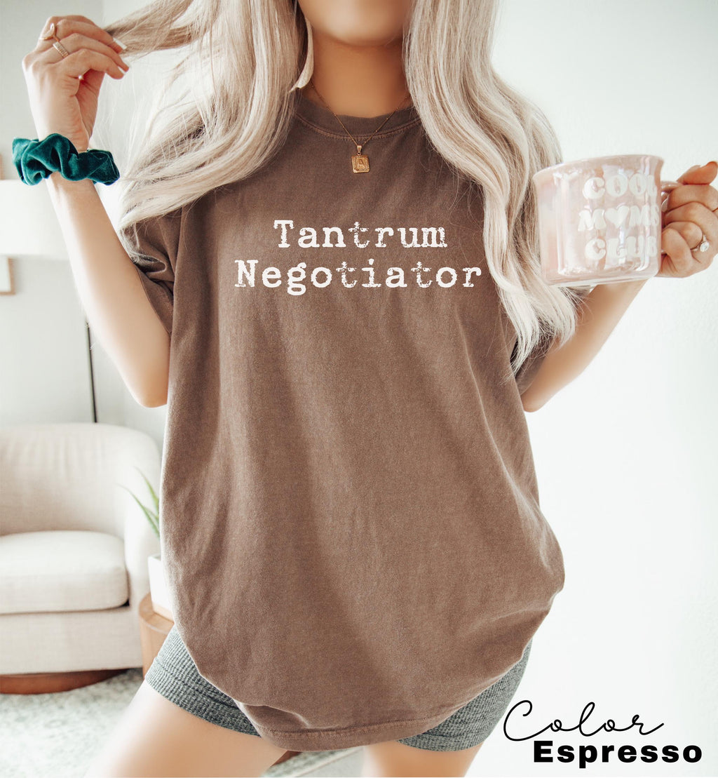 Tantrum Negotiator Shirt, Funny Mom T-shirt, Quote Tee, Trendy Mothers Day Shirt, Gift For Mama, Comfort Colors Mama T shirt