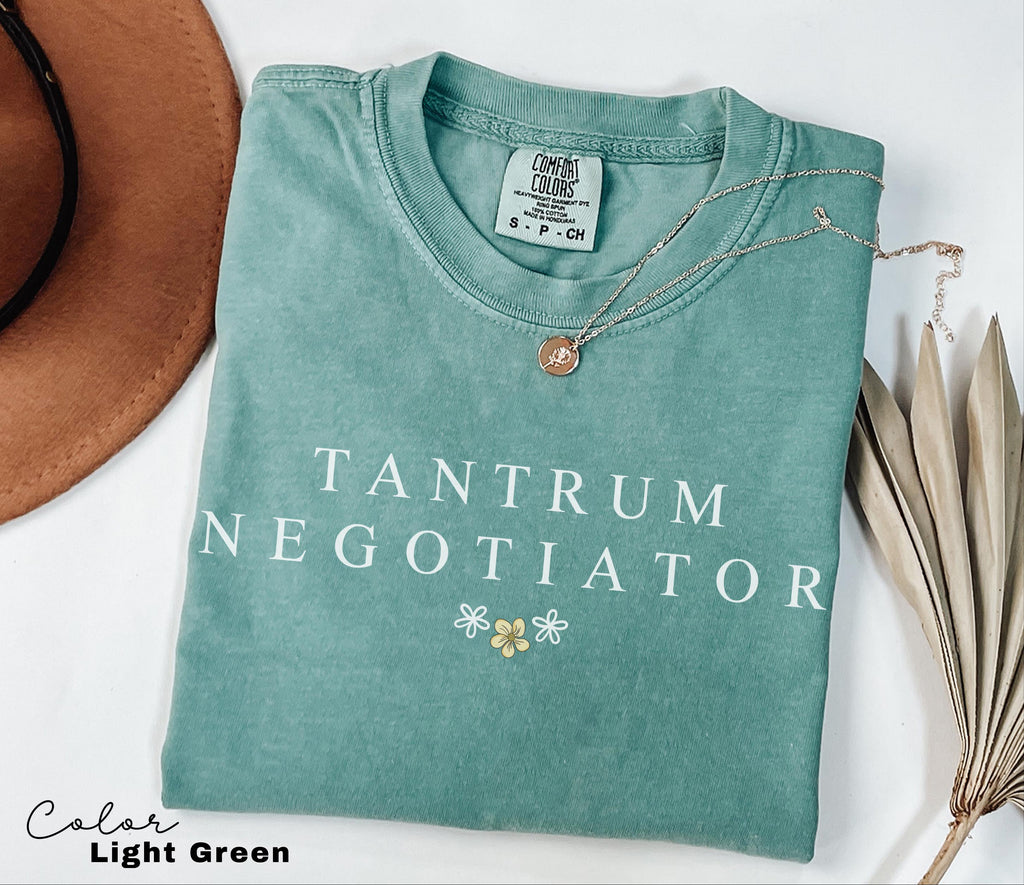 Tantrum Negotiator Shirt, Funny Mom T-shirt, Quote Tee, Trendy Mothers Day Shirt, Gift For Mama, Comfort Colors Mama T shirt