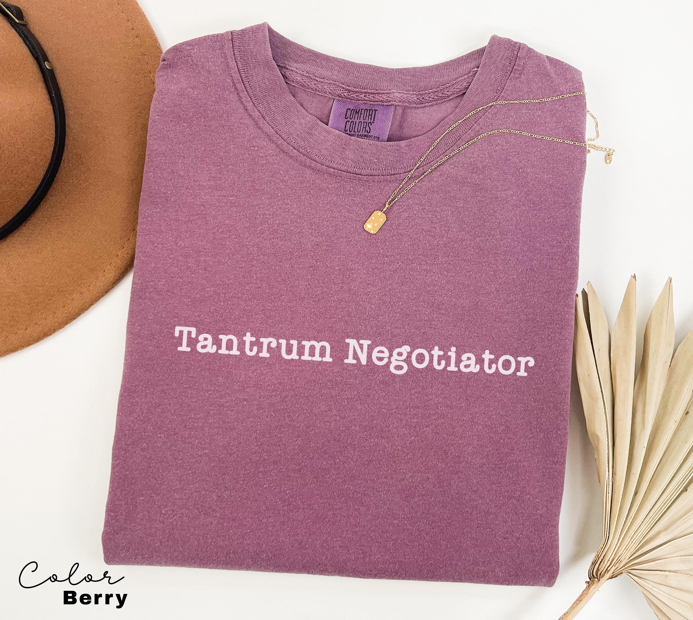Tantrum Negotiator Shirt, Funny Mom T-shirt, Quote Tee, Trendy Mothers Day Shirt, Gift For Mama, Comfort Colors Mama T shirt