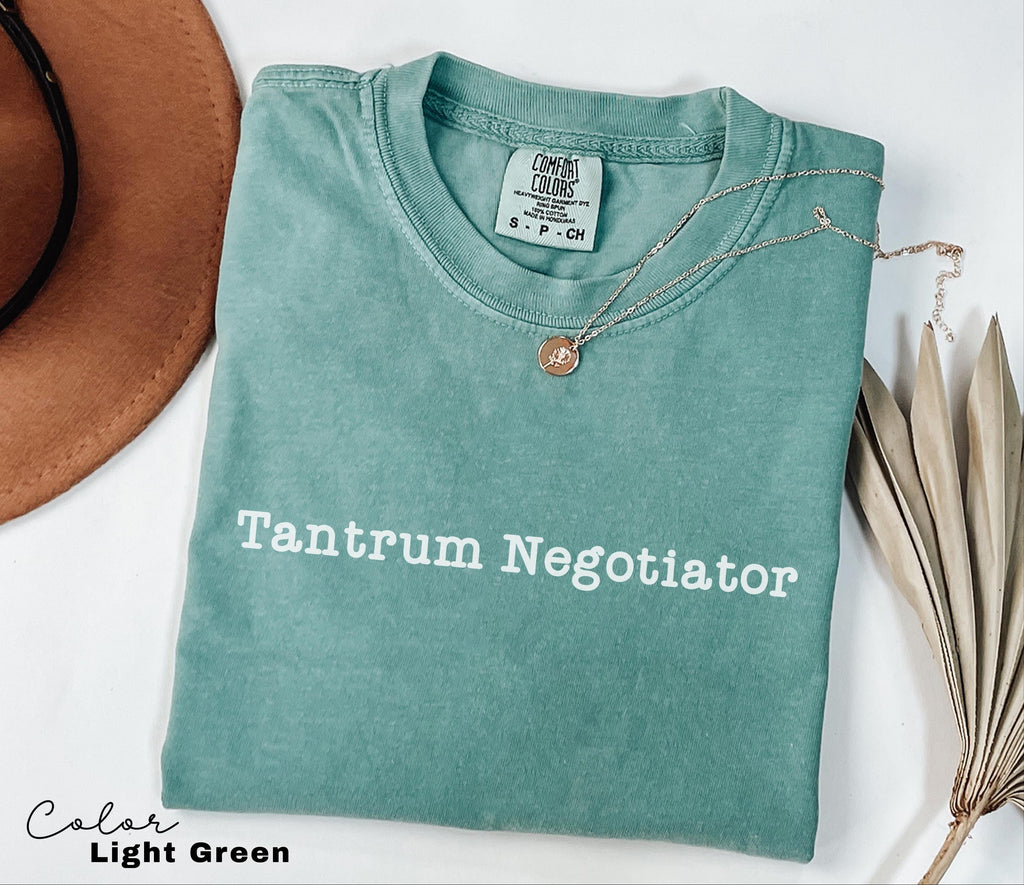 Tantrum Negotiator Shirt, Funny Mom T-shirt, Quote Tee, Trendy Mothers Day Shirt, Gift For Mama, Comfort Colors Mama T shirt