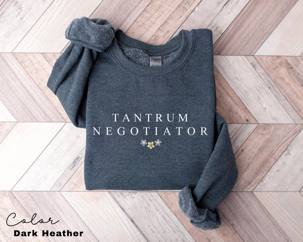 Tantrum Negotiator Shirt, Funny Mom Sweatshirt, Trendy Mothers Day Crewneck, Gift For Mama, Mama Long Sleeve, Mom Quote, New Toddler Mom