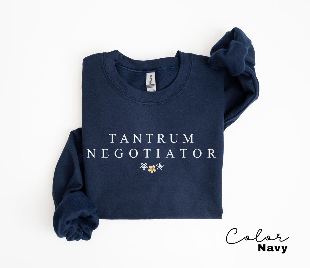 Tantrum Negotiator Shirt, Funny Mom Sweatshirt, Trendy Mothers Day Crewneck, Gift For Mama, Mama Long Sleeve, Mom Quote, New Toddler Mom