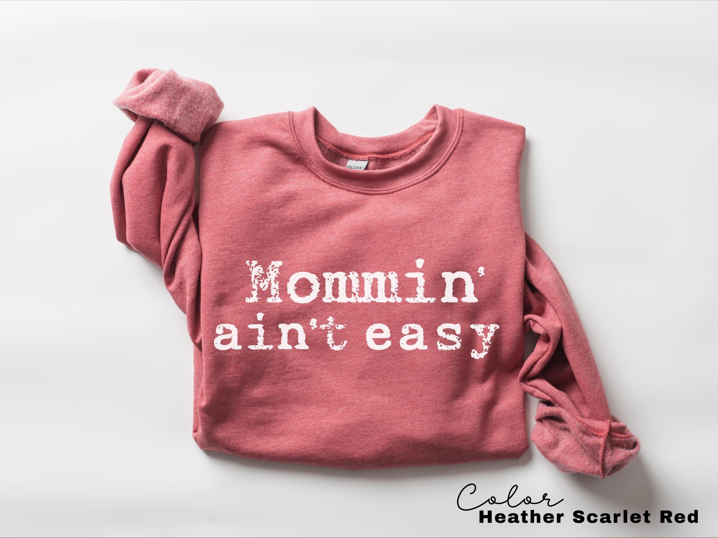 Mommin Aint Easy Funny Mom Sweatshirt, Trendy Mothers Day Crewneck, Gift For Mama, Mama Long Sleeve, Mom Quote, New Toddler Mom, Mom Gift