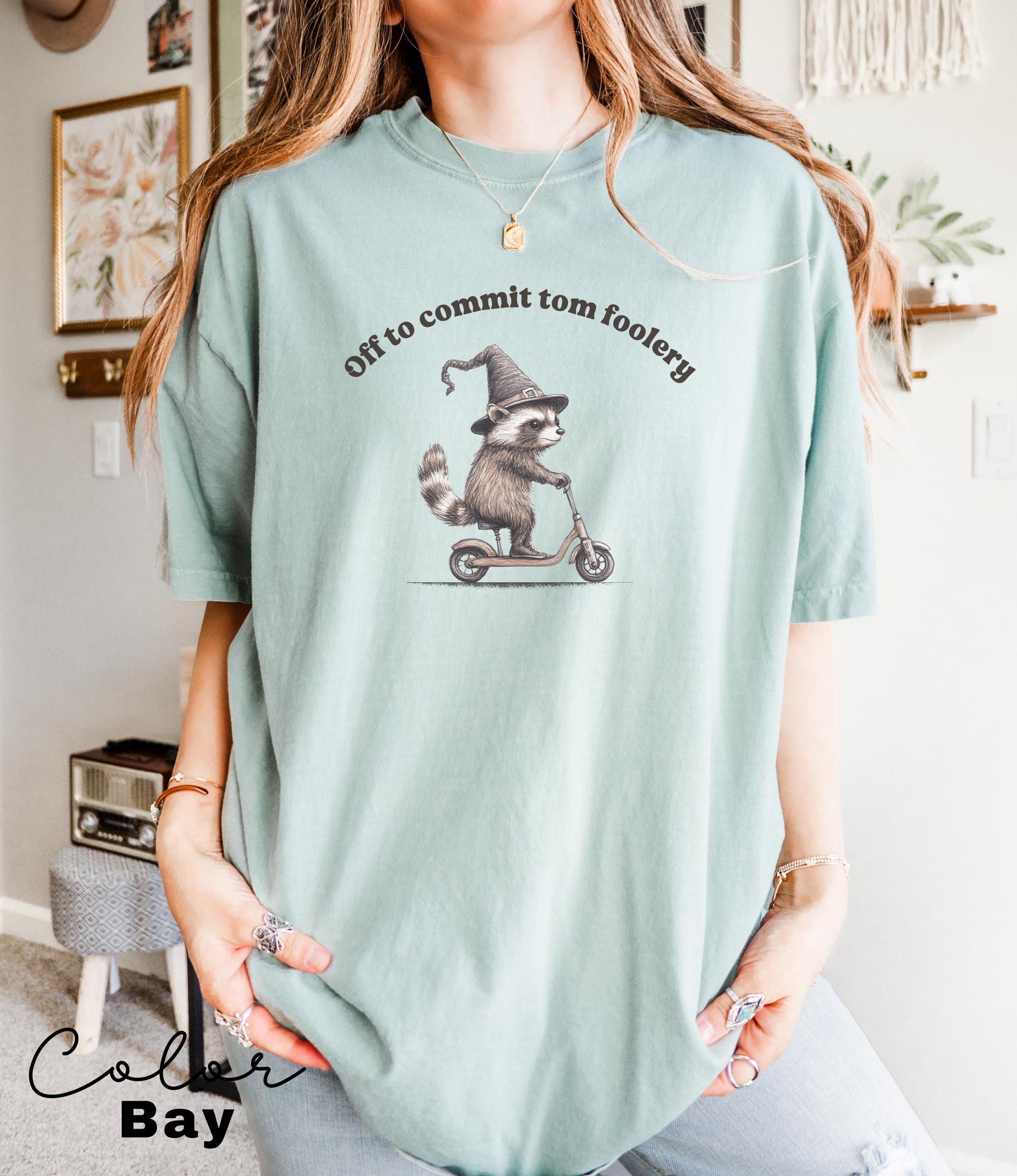 Off to Commit Tom Foolery Racoon shirt. Comfort Colors tee, Funny Weirdcore, Sayings Unique Tshirt, Adults Men Women, Sarcastic Saying Meme