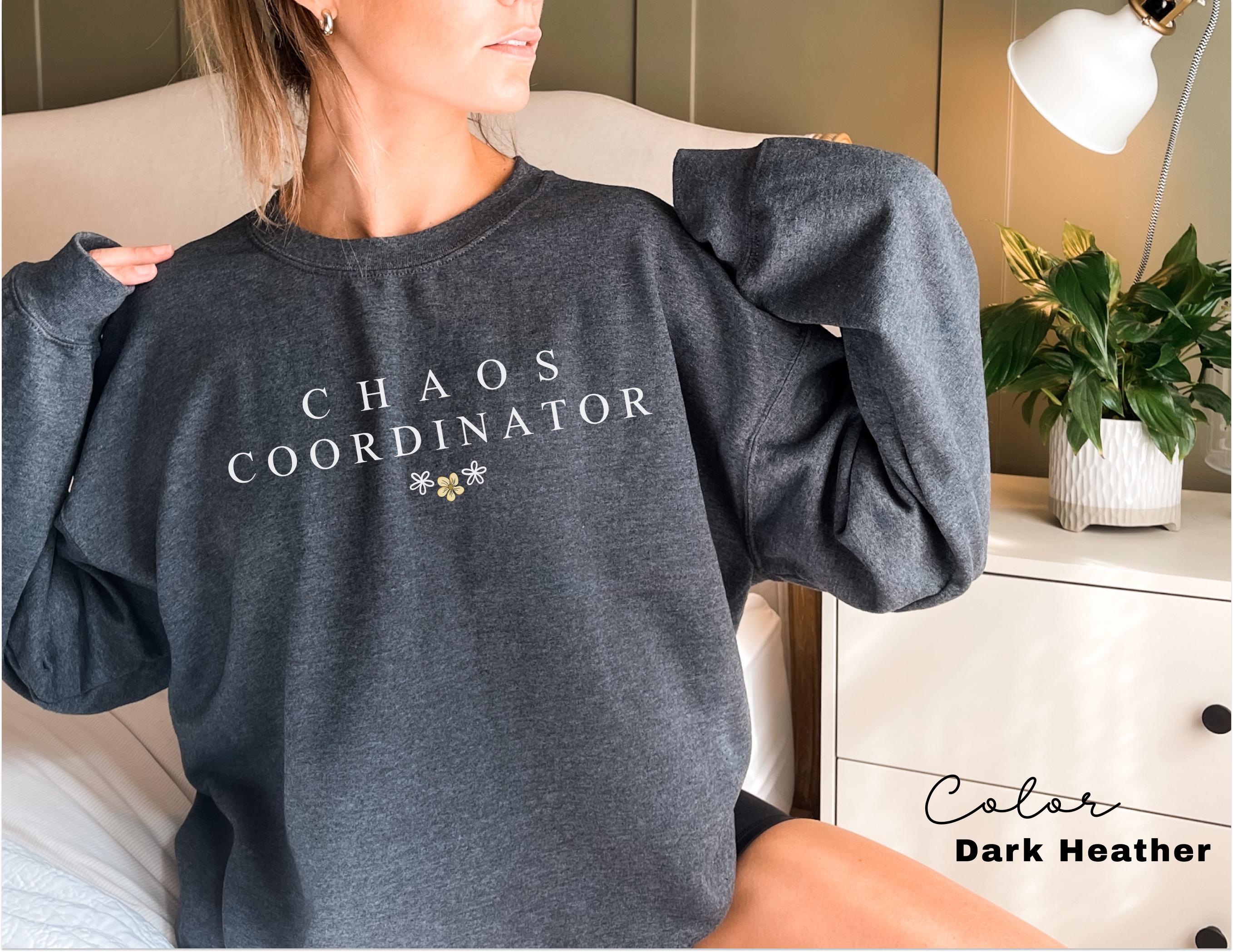 Funny mom Sweatshirt, Chaos Coordinator, Mother gift, Gift for mom, funny mother sweatshirt, mom sweatshirt, funny mom gift, Funny Mom
