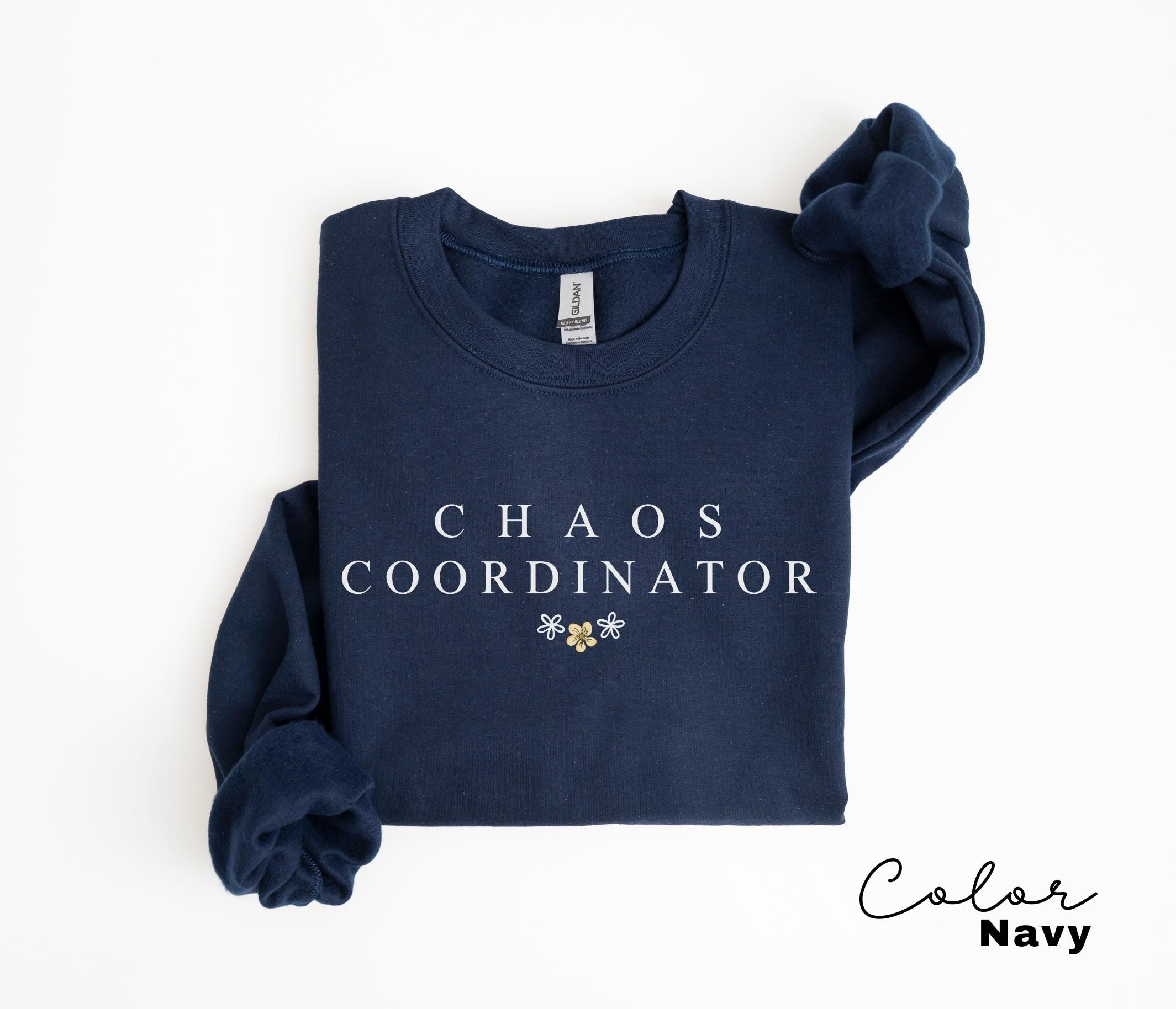 Funny mom Sweatshirt, Chaos Coordinator, Mother gift, Gift for mom, funny mother sweatshirt, mom sweatshirt, funny mom gift, Funny Mom