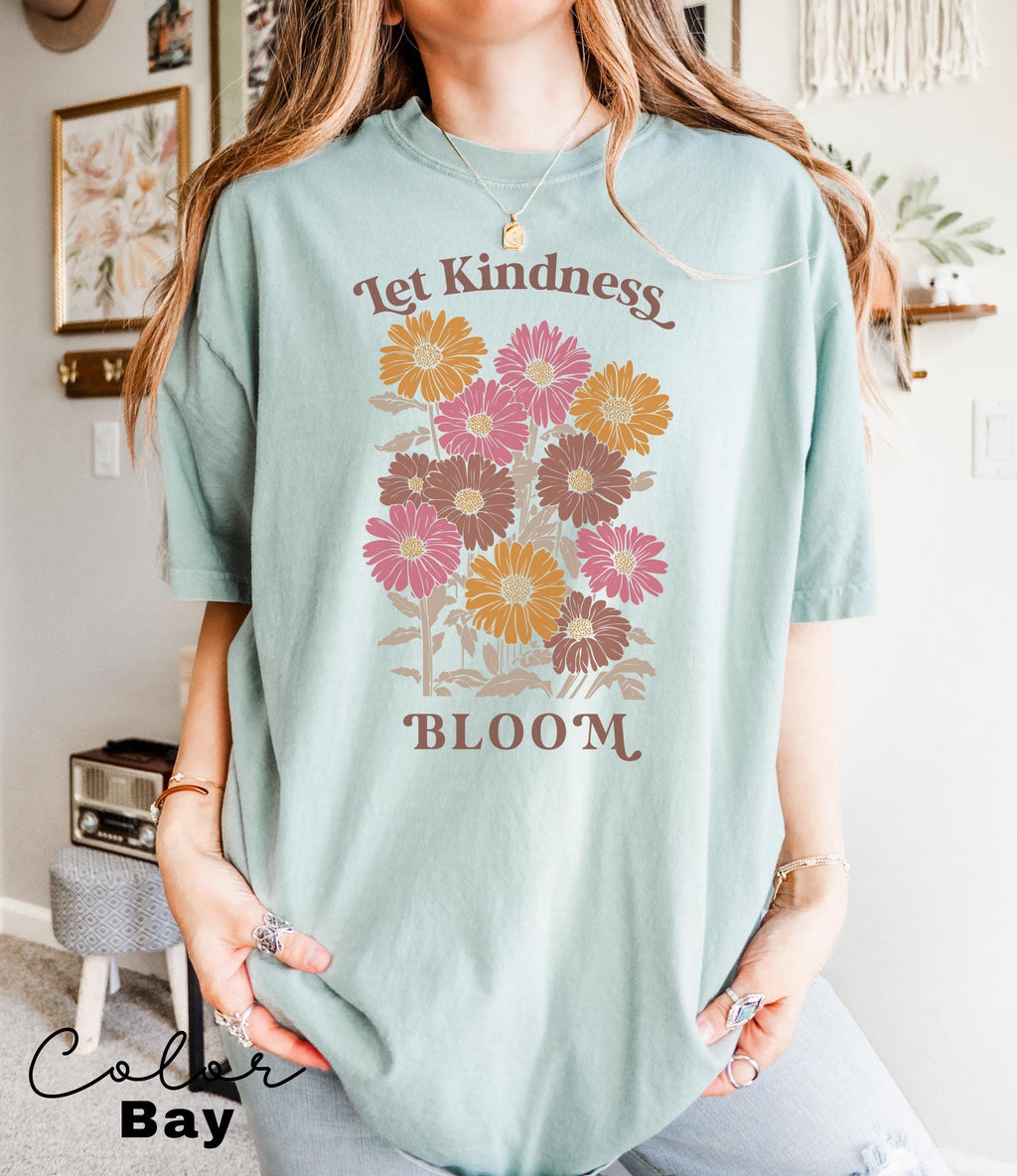 Let Kindness Bloom T-Shirt, Be Cool Be Kind Retro Flower Shirt, Positive Quote, Inspiration Women Sweater, Aesthetic Floral Kindness Tee