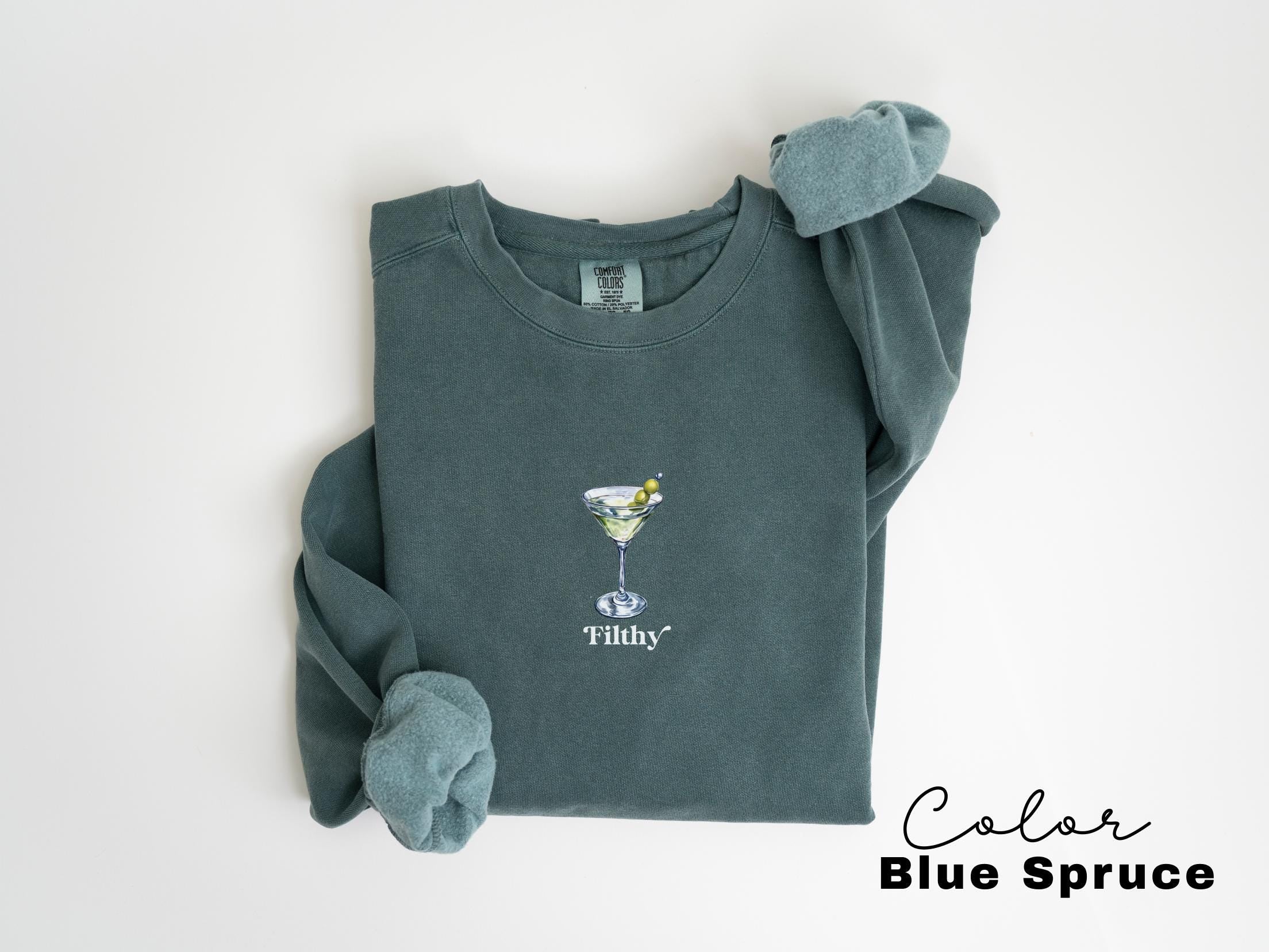 Dirty Martini sweatshirt, Filthy Martini, Dirty 30, Dirty Martini Lover Gift, Funny Cocktail Lover Gift, Tini Time crewneck Preppy
