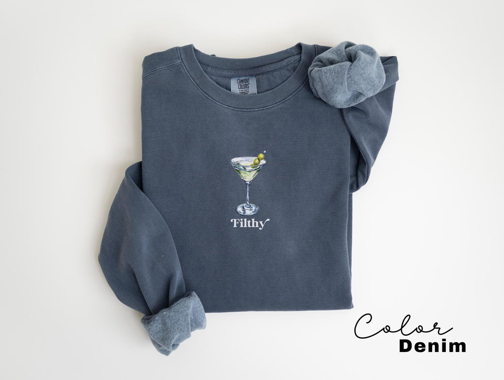 Dirty Martini sweatshirt, Filthy Martini, Dirty 30, Dirty Martini Lover Gift, Funny Cocktail Lover Gift, Tini Time crewneck Preppy