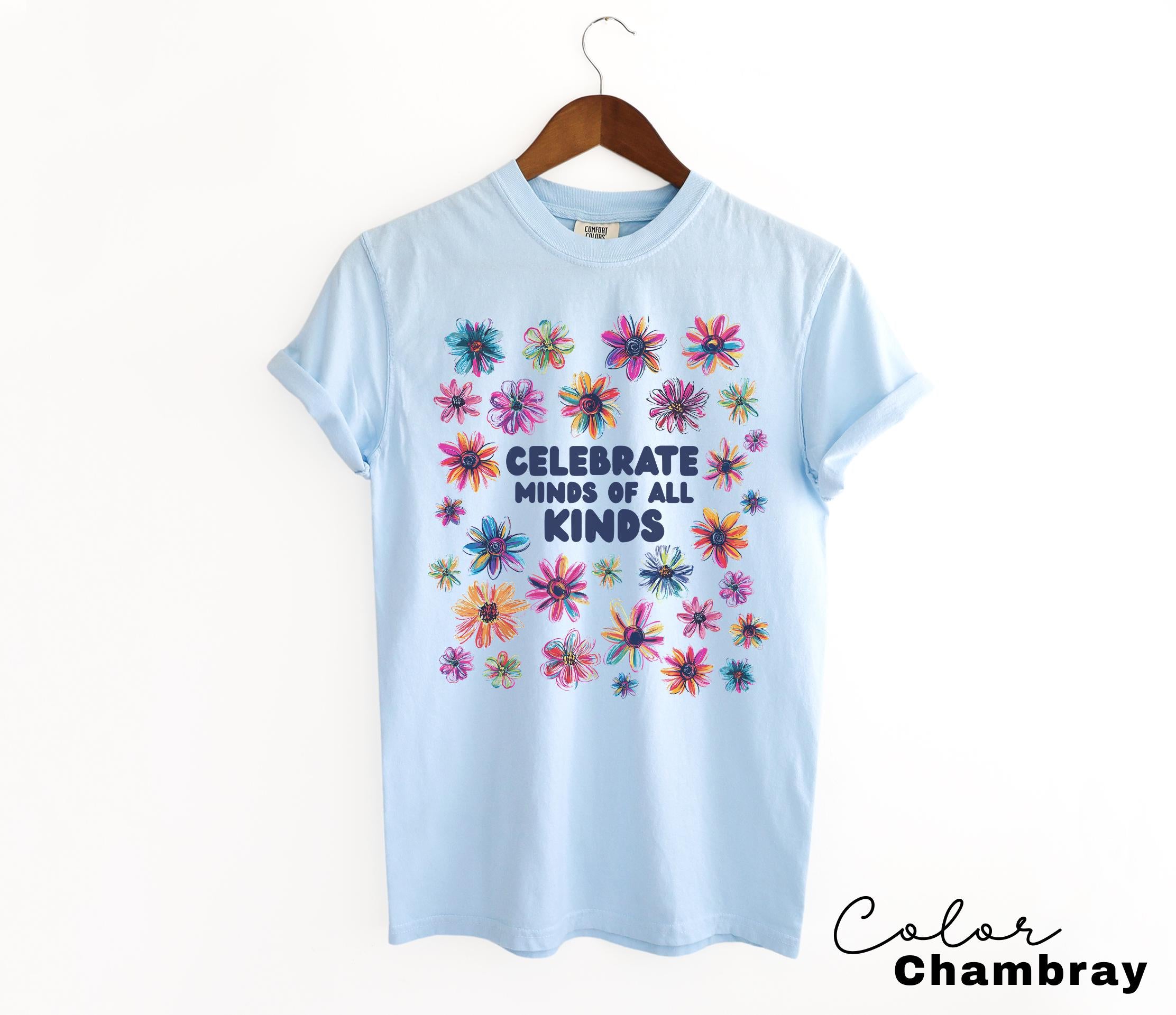 Comfort Colors Celebrate Minds of All Kinds Shirt, Autism Awareness Shirt, SPED Teacher Shirt, Teacher Appreciation, Neurodiversity Shirt