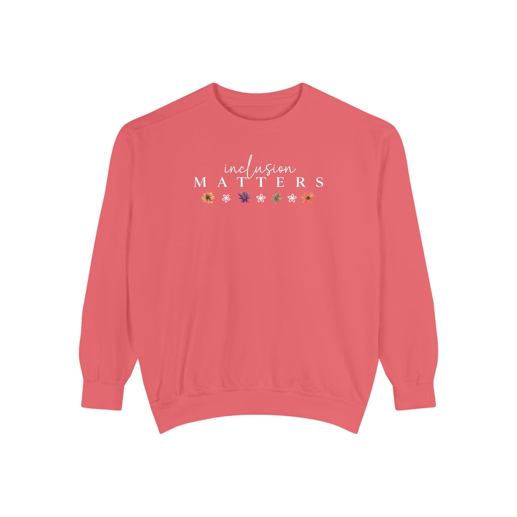 Comfort Colors Inclusion Matters Sweatshirt Special Education Crewneck Mindfulness Autism Awareness Equality Neurodiversity Teacher Mom
