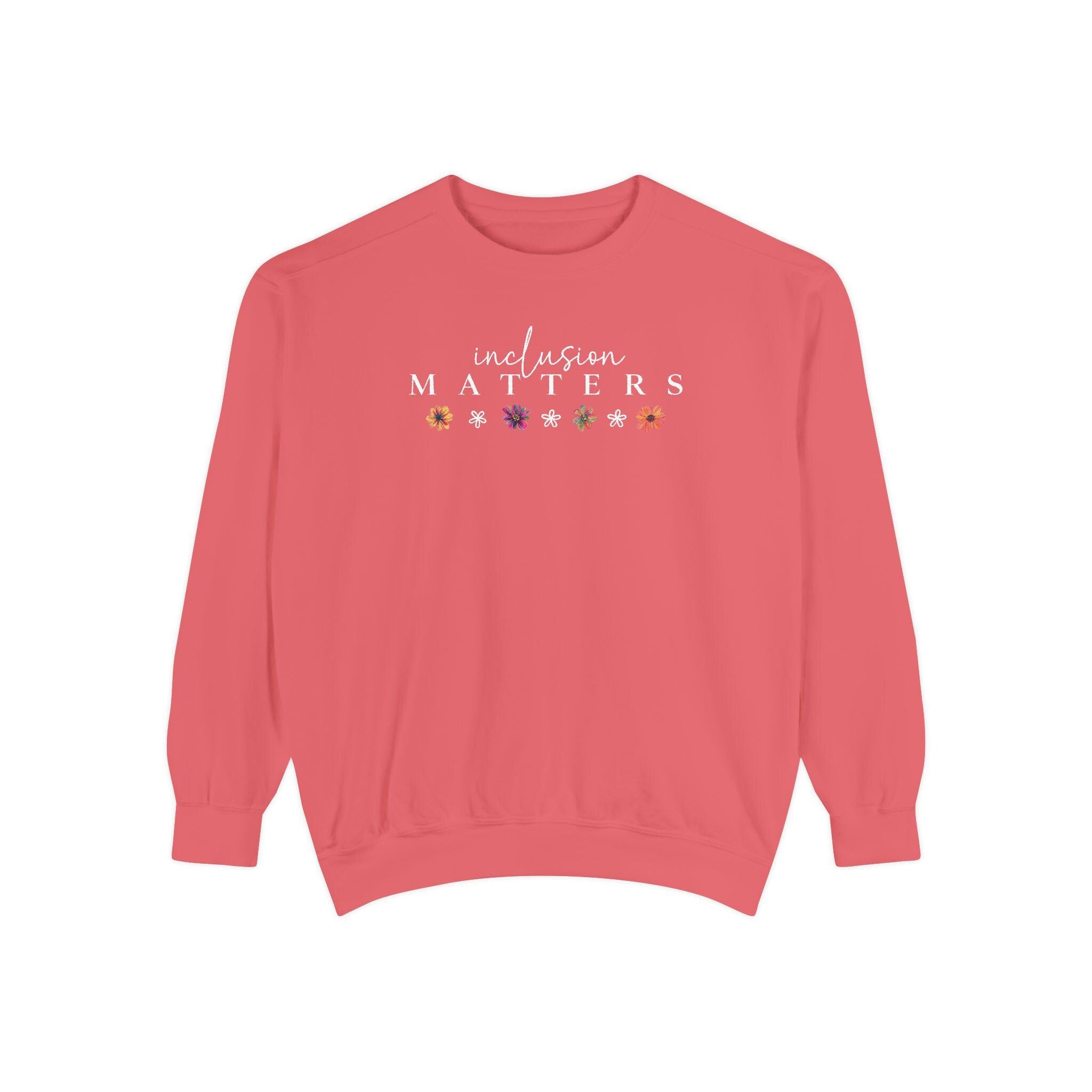 Comfort Colors Inclusion Matters Sweatshirt Special Education Crewneck Mindfulness Autism Awareness Equality Neurodiversity Teacher Mom