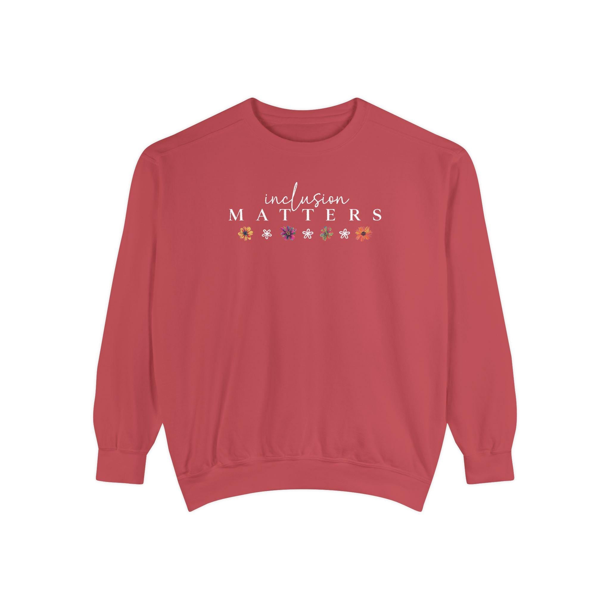 Comfort Colors Inclusion Matters Sweatshirt Special Education Crewneck Mindfulness Autism Awareness Equality Neurodiversity Teacher Mom